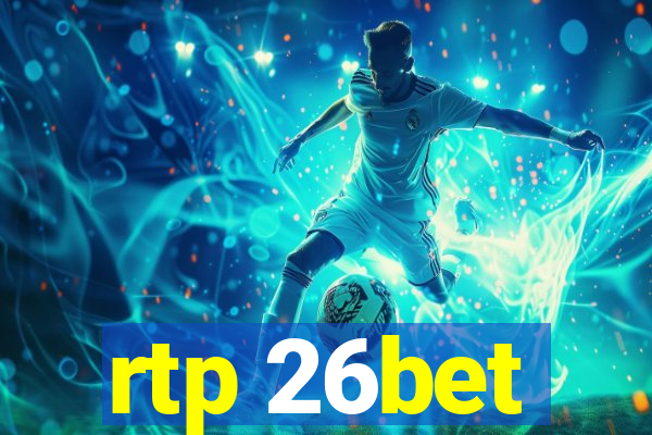 rtp 26bet